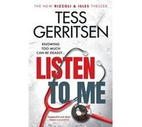 Listen To Me by Tess Gerritsen Tess Gerritsen (Auteur)
