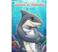 Listen to Mommy! Moral Books: Be Brave