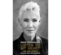 Listen to My Heart: Life, Love & Roxette