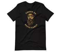 Listen to Steve Earle Fan Art Graphic Tee Short-Sleeve Unisex T-ShirtBlackM