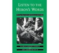 Listen to the Heron's Words Ann Grodzins Gold, Gloria Goodwin Raheja (Auteur)