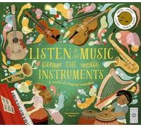 Listen to the Music: The Instruments: A world of magical melodies - Press the Notes to Listen to a World of Music
