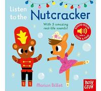 Listen to the Nutcracker – Éditeur Nosy Crow