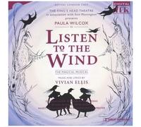 Listen To The Wind (Revival London Cast)