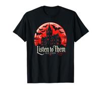 Listen to Them - Citation de Bram Stoker Vampire Dracula T-Shirt