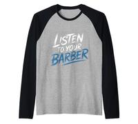 Listen to Your Barber |- Manche Raglan