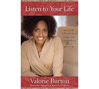 Listen to Your Life: Following Your Unique Path to Extraordinary Success
