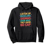 Listen Up Rizzlers Sigmas Show What They Know Motivation Sweat à Capuche