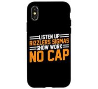 Listen Up Rizzlers Sigmas Show Work No Cap - Coque pour iPhone X/XS