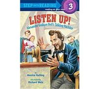 Monica Kulling – Listen Up! : Alexander Graham Bell's Talking Machine