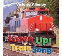 Listen Up Train Song by Victoria Allenby Victoria Allenby (Auteur)
