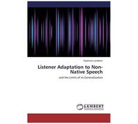 Listener Adaptation To Non-Native Speech
