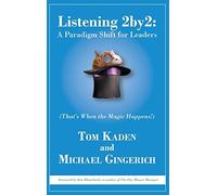 Listening 2by2: A Paradigm Shift For Leaders (That's When The Magic Happens!)