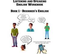 Listening and Speaking English Workbook Book 1 Beginners English - Complete Test Preparation Inc. - Amazon Digital Services LLC KDP - Livre en Anglais Complete Test Preparation Inc.Complete Test Prepa