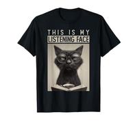Listening Face Funny Cat Introvert Humor Quiet Sarcasm T-Shirt