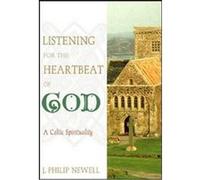 Listening for the Heartbeat of God J. Philip Newell (Auteur)