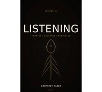 Listening: From the Collapse Chronicles - Volume III