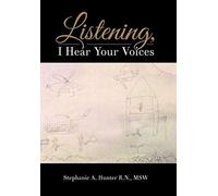 Listening, I Hear Your Voices