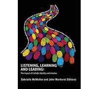 Listening, Learning And Leading: The Impact Of Catholic Identity And Mission