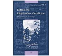 Listening To Early Modern Catholicism