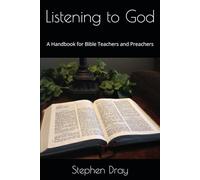 Listening to God: A Handbook for Bible Teachers and Preachers