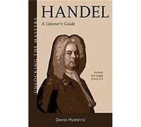 Listening to Handel by David Hurwitz David Hurwitz (Auteur)