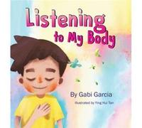 Listening to My Body: A guide to helping kids understand the connection between their sensations (what the heck are those?) and feelings so that they can get better at figuring out what they need