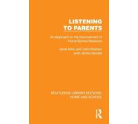 Listening to Parents: An Approach to the Improvement of Home/School Relations