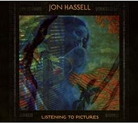 Jon Hassell – Listening To Pictures (Pentimento Volume One) – CD