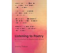 Listening to Poetry: An Introduction for Readers and Writers