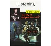 Listening to the Future, Feedback (Chicago, Ill.), V. 2. Bill Martin (Auteur)
