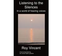 Listening to the Silences Vincent, R. (Auteur)