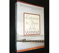 Listening to Your Life: Daily Meditations with Frederick Buechner