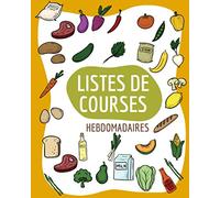 Listes de courses hebdomadaires: 52 fiches pour toute l'année | A aimanter sur le frigo | Format Large | cases préremplies | + un cadeau 4 fiches listes de course pour Noël