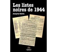 Listes noires de 1944 (Les): Pour une histoire littéraire de l’épuration