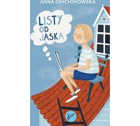 Listy od Jaœka Anna Onichimowska (Buch auf Polnisch)