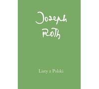 Listy z Polski - Joseph Roth (Lettres en polonais)