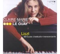Liszt: 12 Etudes D'Execution Transcendante by Claire-Marie Le Guay (2001-05-10)