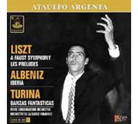 Liszt /Albeniz/Turina : Liszt : a Faust Symphony, les Preludes, Albenz : Iberia, Turina : Danza...