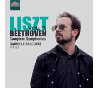 Gabriele Baldocci – Liszt-Beethoven : Intégrale des Symphonies – CD – Volume 3