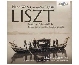 Liszt / Blankesteijn - Piano Works, Arranged For Organ [Compact Discs]