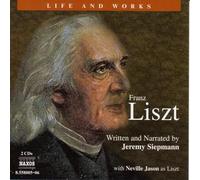 Liszt, F. – Life and works – CD – NAXOS