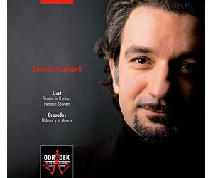 Liszt - Granados : Sonate en Si Min, Sonnets de Pétrarque, El Amor Y la Muerte
