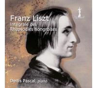 Liszt : Intégrale des Rhapsodie Hongroises. Pascal