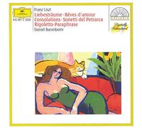 Liszt : Liebestraume / Reves d'amour / Consolations / Sonetti del petrarca / Rigoletto paraphrase