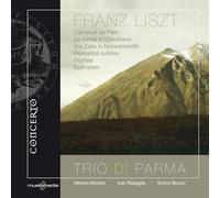 Liszt : Musique de Chambre. Trio Di Parma