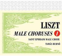 Liszt : Oeuvres pour Choeur D’hommes Vol.1