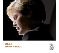 Liszt : Oeuvres pour Piano / Béatrice Berrut
