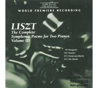 Liszt : Poèmes Symphoniques pour 2 Pianos, Vol. 3