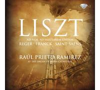 Raul Prieto Ramirez – Récital : Oeuvres de Liszt, Reger, Franck et Saint-Saëns – CD – Edel